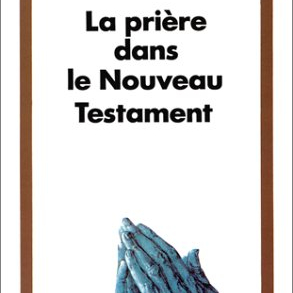 Prie, tu seras théologien ! 